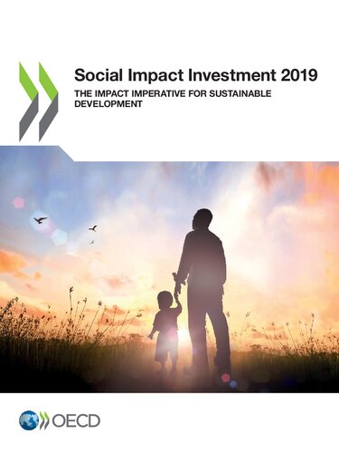 Social Impact Investment 2019 The Impact Imperative For Sustainable Development The Impact Imperative For Sustainable Development Oecd