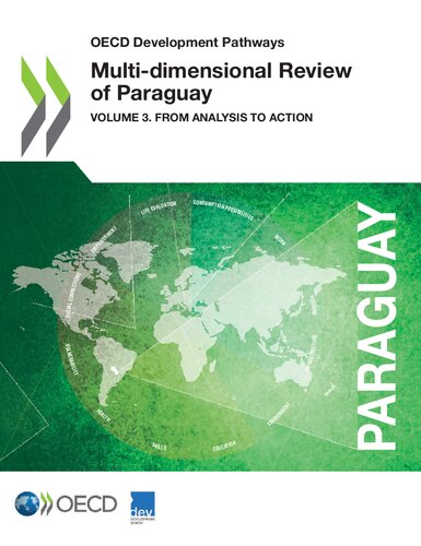 Multidimensional Review Of Paraguay Vol 3 From Analysis To Action Oecd