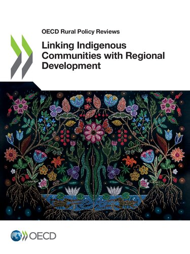 Linking Indigenous Communities With Regional Development Oecd