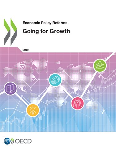 Economic Policy Reforms 2019 Going For Growth Oecd