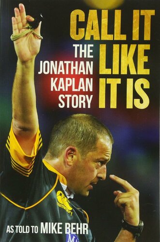 Call It Like It Is The Jonathan Kaplan Story Jonathan Kaplan Mike Behr