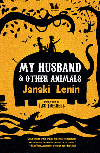 My Husband Other Animals Janaki Lenin