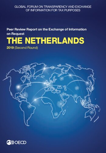 Global Forum On Transparency And Exchange Of Information For Tax Purposes The Netherlands 2019 Second Round Peer Review Report On The Exchange Of Information On Request Oecd