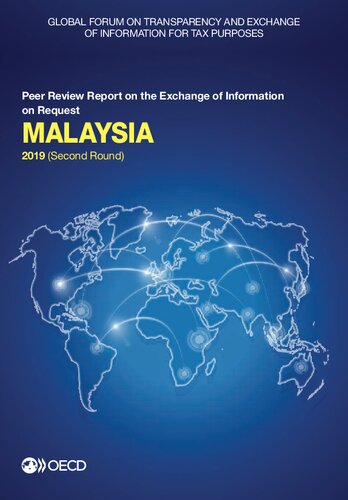 Global Forum On Transparency And Exchange Of Information For Tax Purposes Malaysia 2019 Second Round Peer Review Report On The Exchange Of Information On Request