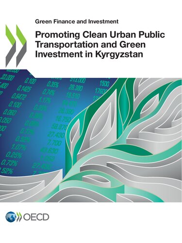 Promoting Clean Urban Public Transportation And Green Investment In Kyrgyzstan Oecd