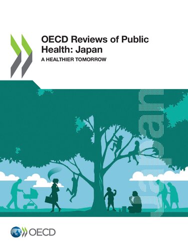 Oecd Reviews Of Public Health Japan A Healthier Tomorrow Oecd