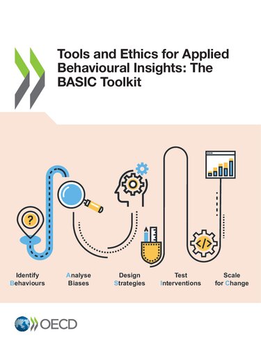 Tools And Ethics For Applied Behavioural Insights The Basic Toolkit Oecd