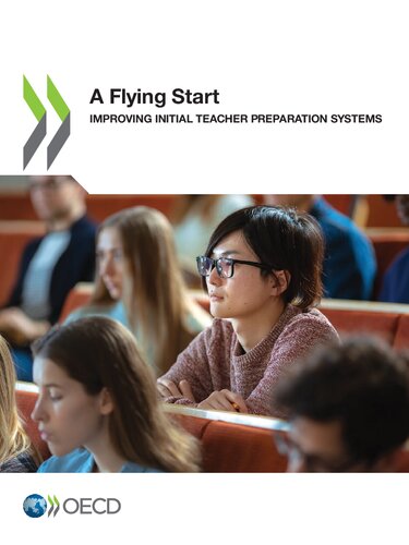 Flying Start Improving Initial Teacher Preparation Systems Organisation For Economic Cooperation And Development