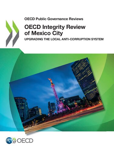 Oecd Integrity Review Of Mexico City Upgrading The Local Anticorruption System Oecd