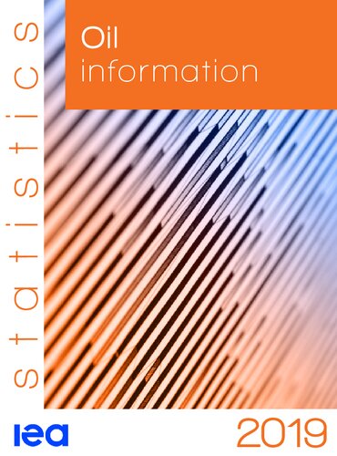 Oil Information 2019 2019 International Energy Agency