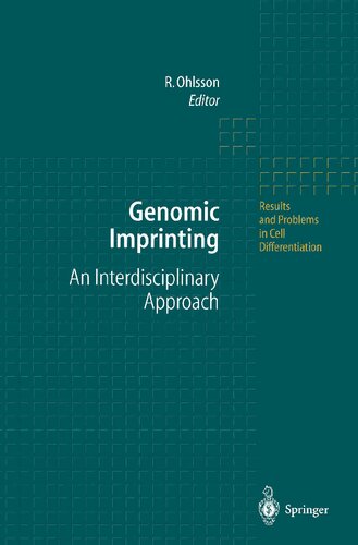 Genomic Imprinting An Interdisciplinary Approach Results And Problems In Cell Differentiation Softcover Reprint Of The Original 1st Ed 1999 Rolf Ohlsson