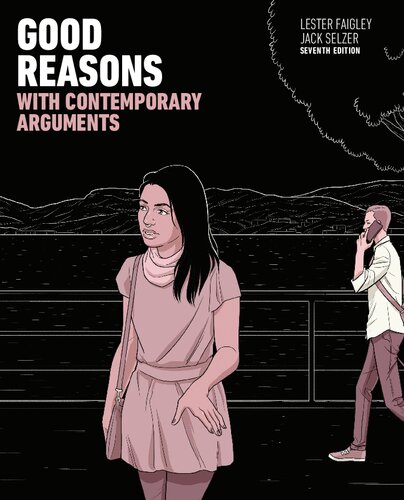Good Reasons With Contemporary Arguments Seventh Edition Lester Faigley