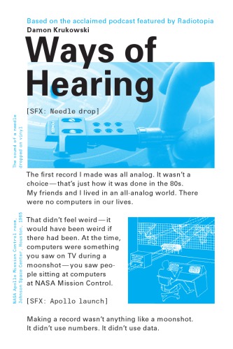 Ways Of Hearing 1st Edition Damon Krukowski Emily Thompson