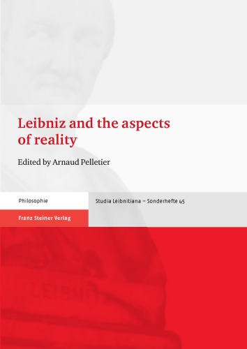 Leibniz And The Aspects Of Reality Paperback Arnaud Pelletier Ed
