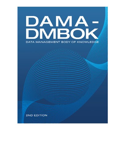 Damadmbok Data Management Body Of Knowledge 2nd Edition Laura Sebastiancoleman Editor Susan Earley Editor Deborah Henderson Editor Elena Sykora Eva Smith