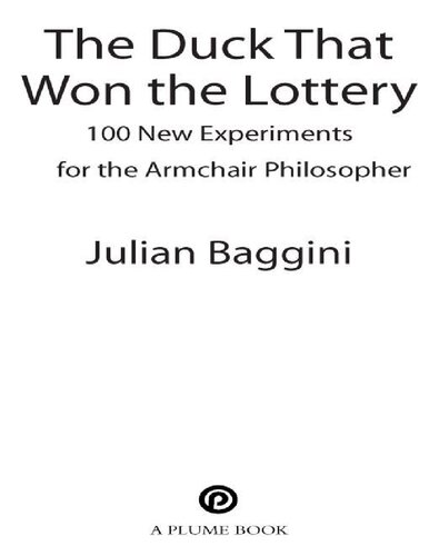 The Duck That Won The Lottery And 99 Other Species Of Faulty Reasoning And Sneaky Spin 2nd Rev Ed Julian Baggini