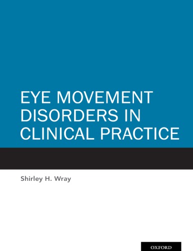 Eye Movement Disorders In Clinical Practice 1st Shirley H Wray