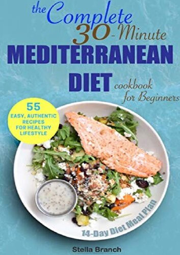 The Complete 30minute Mediterranean Diet Cookbook For Beginners Stella Brach