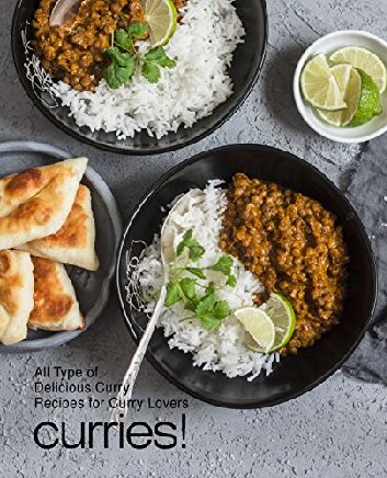 Curries All Types Of Delicious Curry Recipes For Curry Lovers By Booksumo Press