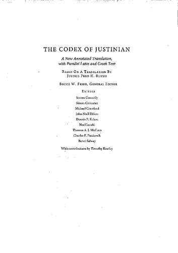 The Codex Of Justinian A New Annotated Translation With Parallel Latin And Greek Text Bruce W Frier