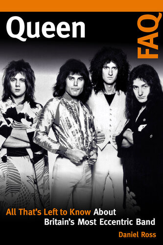 Queen Faq All Thats Left To Know About Britains Most Eccentric Band Faq Daniel Ross