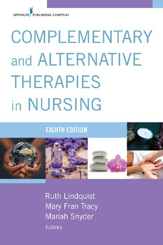 Complementary And Alternative Therapies In Nursing 8th Edition Ruth Lindquist Mary Fran Tracy Mariah Snyder