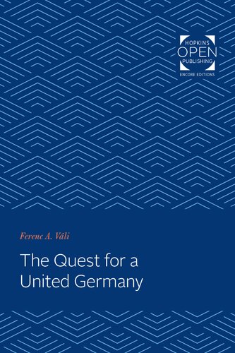 The Quest For A United Germany Ferenc Albert Vli