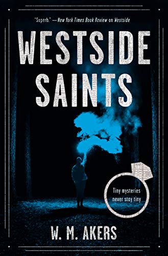 Westside Saints A Novel A Gilda Carr Tiny Mystery Book 2 Wm Akers