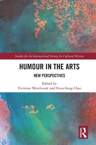 Humour In The Arts New Perspectives 1st Edition Vivienne Westbrook Editor
