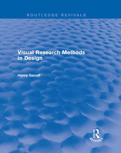 Visual Research Methods In Design Reprint Henry Sanoff