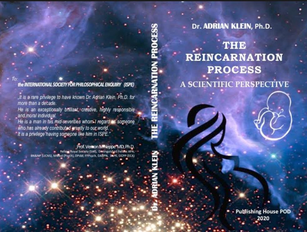 The Reincarnation Process A Scientific Perspective 1st Edition Dr Adrian Klein