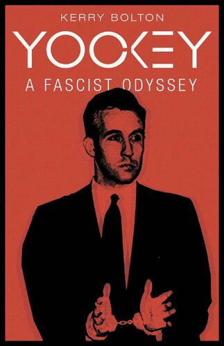 Yockey A Fascist Odyssey Kerry Bolton