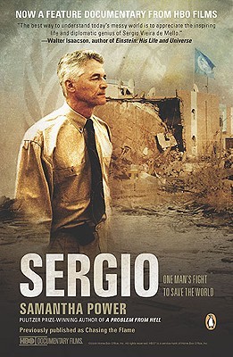 Sergio One Mans Fight To Save The World Samantha Power