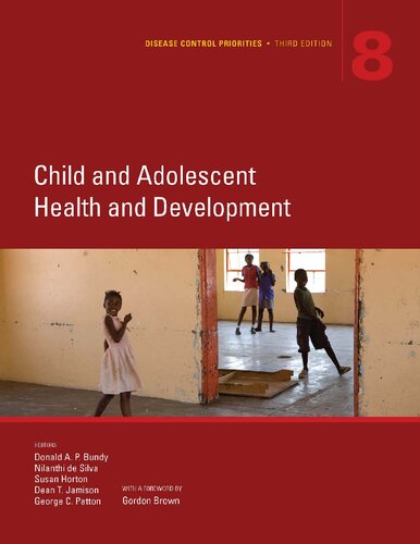Disease Control Priorities Volume 8 Child And Adolescent Health And Development 3rd Donald Bundy