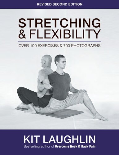 Stretching Flexibility Over 100 Exercises 700 Photographs 2 Ed 2nd Edition Laughlin Kit