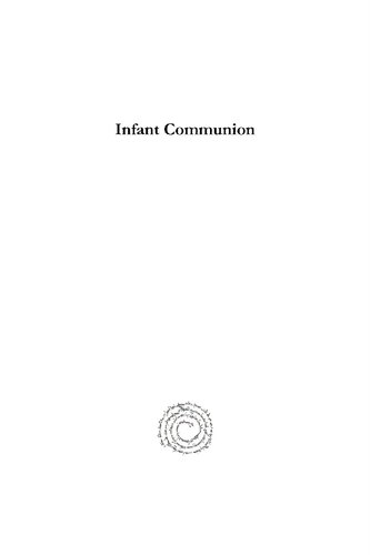 Infant Communion The New Testament To The Reformation Mark Dalby
