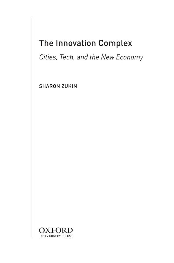 The Innovation Complex Cities Tech And The New Economy Sharon Zukin
