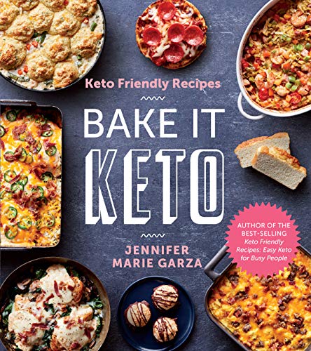 Keto Friendly Recipes Bake It Keto Jennifer Marie Garza