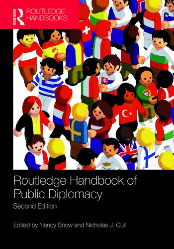 Routledge Handbook Of Public Diplomacy Second Edition 2nd Edition Nancy Snow Nicholas J Cull
