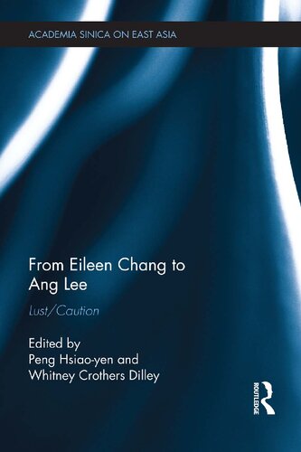 From Eileen Chang To Ang Lee Lustcaution Peng Hsiaoyen Whitney Crothers Dilley