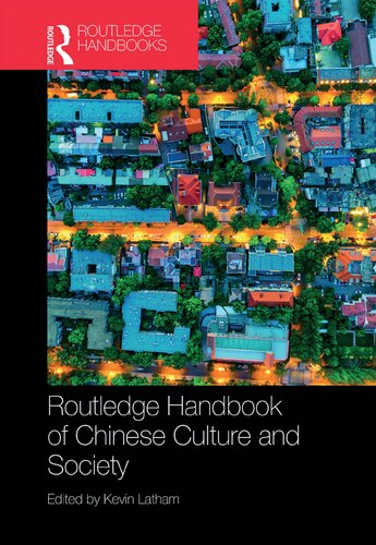 Routledge Handbook Of Chinese Culture And Society Kevin Latham