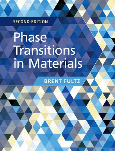Phase Transitions In Materials 2nd Edition Brent Fultz