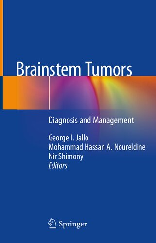 Brainstem Tumors George I Jallo Mohammad Hassan A Noureldine Nir Shimony