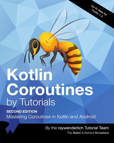 Kotlin Coroutines By Tutorial Mastering Coroutines In Kotlin And Android 2nd Edition Raywenderlich Tutorial Team