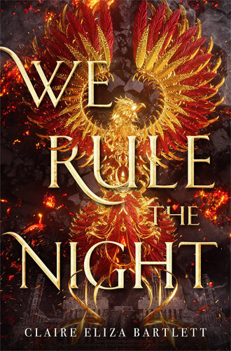 We Rule The Night Claire Eliza Bartlett