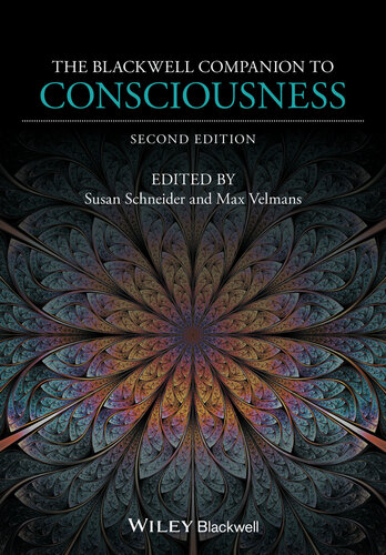 The Blackwell Companion To Consciousness 2nd Edition Susan Schneider Max Velmans