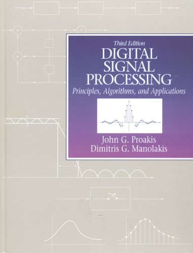 Digital Signal Processing Principles Algorithms Applications Manolakis Proakis