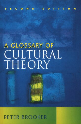 A Glossary Of Cultural Theory 2nd Edition Peter Brooker