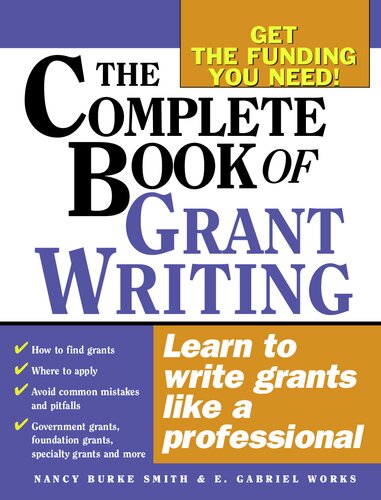 The Complete Book Of Grant Writing Learn To Write Grants Like A Professional Nancy Burke Smith