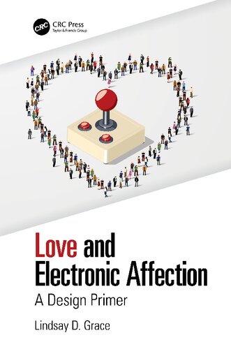 Love And Electronic Affection A Design Primer Lindsay D Grace